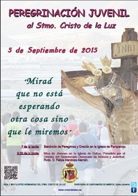 EL 5 DE SEPTIEMBRE, PEREGRINACIÓN JUVENIL AL STMO. CRISTO DE LA LUZ