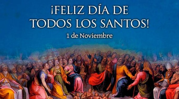 FESTIVIDAD DE TODOS LOS SANTOS - 1 DE NOVIEMBRE