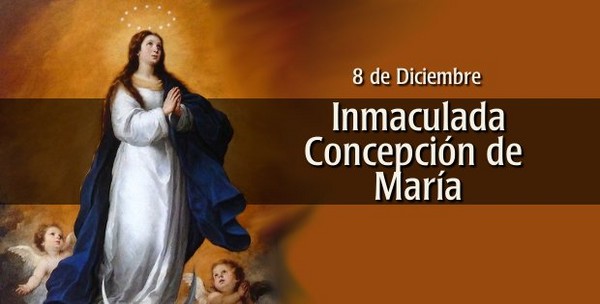 SOLEMNIDAD DE LA INMACULADA CONCEPCIÓN - 8 DE DICIEMBRE