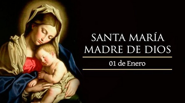 SOLEMNIDAD DE SANTA MARÍA, MADRE DE DIOS
