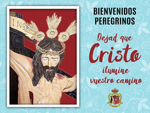 BIENVENIDOS PEREGRINOS, CRISTO OS ESPERA