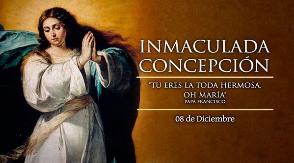 SOLEMNIDAD DE LA INMACULADA CONCEPCIÓN - 8 DE DICIEMBRE