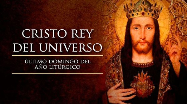 SOLEMNIDAD DE CRISTO REY - 2019