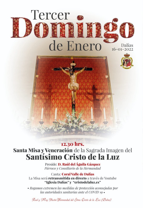 SANTA MISA Y VENERACIÓN DEL SANTÍSIMO CRISTO DE LA LUZ TERCER DOMINGO DE ENERO.